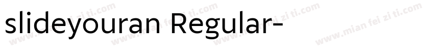 slideyouran Regular字体转换